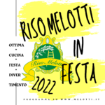 RISO MELOTTI IN FESTA 2022 – IL PROGRAMMA!