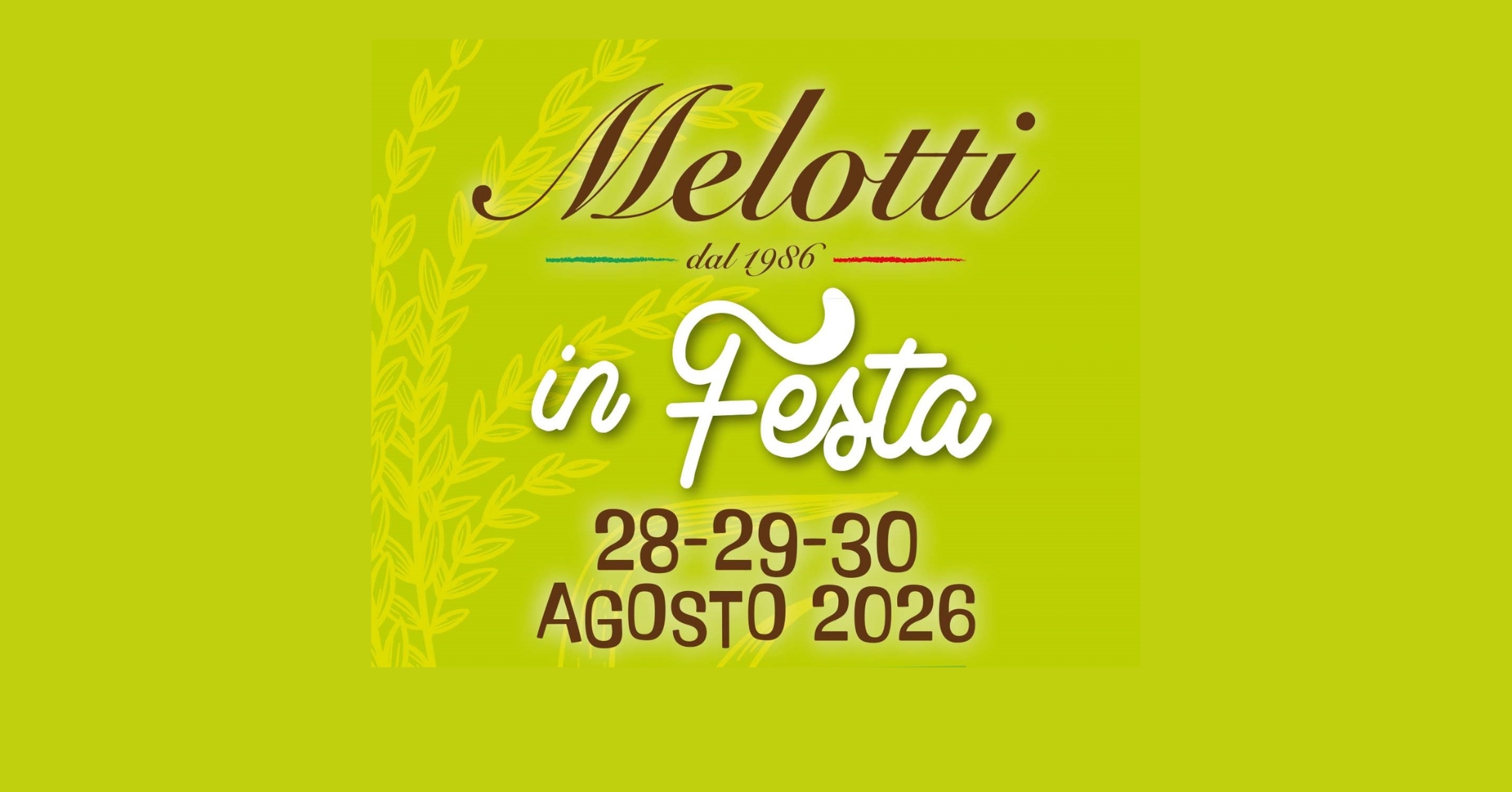 MELOTTI IN FESTA 2026 : 28-29-30 Agosto